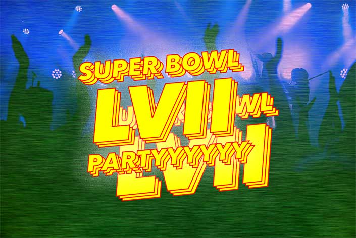 SB22 Super Bowl LVII Watch Party